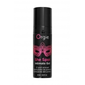 Интимный гель для G-точки ORGIE She Spot с возбуждающим эффектом - 15 мл. - ORGIE - купить с доставкой в Костроме