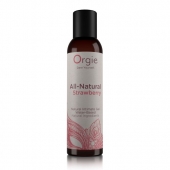 Интимный гель на водной основе All-Natural Strawberry с ароматом клубники - 150 мл. - ORGIE - купить с доставкой в Костроме