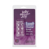 Прозрачная насадка на пенис с шипами и бугорками JELLY JOY LUST CLUSTER CLEAR - Dream Toys - в Костроме купить с доставкой