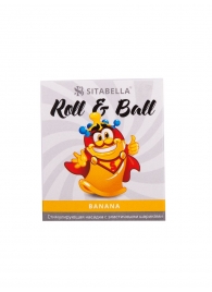 Стимулирующий презерватив-насадка Roll   Ball Banana - Sitabella - купить с доставкой в Костроме