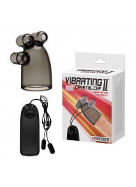 Дымчатая насадка-мастурбатор с вибрацией Vibrating Crystal Cap II - Baile - в Костроме купить с доставкой
