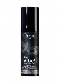 Гель для массажа ORGIE Sexy Vibe High Voltage с эффектом вибрации - 15 мл. - ORGIE - купить с доставкой в Костроме