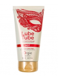 Интимный гель на водной основе Lube Tube Hot с разогревающим эффектом - 150 мл. - ORGIE - купить с доставкой в Костроме