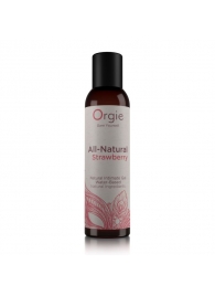 Интимный гель на водной основе All-Natural Strawberry с ароматом клубники - 150 мл. - ORGIE - купить с доставкой в Костроме