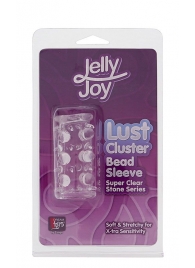 Прозрачная насадка на пенис с шипами и бугорками JELLY JOY LUST CLUSTER CLEAR - Dream Toys - в Костроме купить с доставкой