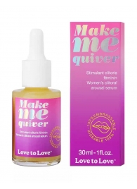 Возбуждающие капли для клитора Make Me Quiver - 30 мл. - Love to Love - купить с доставкой в Костроме