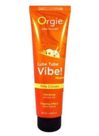 Гель с эффектом вибрации Lube Tube Vibe Medium Pina Colada - 100 мл. - ORGIE - купить с доставкой в Костроме