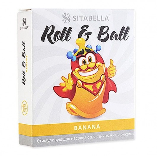 Стимулирующий презерватив-насадка Roll   Ball Banana - Sitabella - купить с доставкой в Костроме