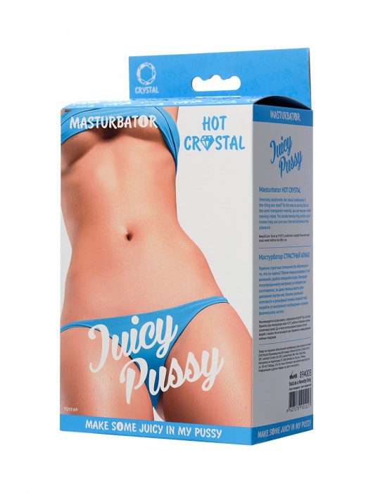 Прозрачный реалистичный мастурбатор Juicy Pussy Hot Crystal - ToyFa - в Костроме купить с доставкой